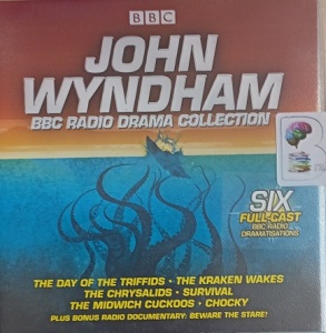 The John Wyndham BBC Radio Drama Collection written by John Wyndham performed by Bill Nighy, Sarah Parish, Barbara Shelley and Peter Sallis on Audio CD (Abridged)